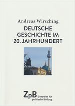 Abbildung -Wirsching: Deutsche Geschichte im 20. Jahrhundert